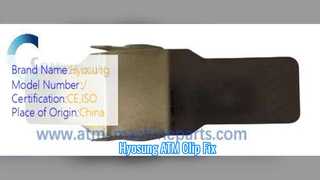 Hyosung CDU แคลมป์สปริงคลิปชิ้นส่วน ATM